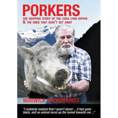 Porkers: The gripping story of the Cora Lynn Ripper and the ones that didn't get away