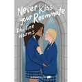 Never Kiss Your Roommate