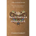 The Thief-Taker's Apprentice: A Georgian Mystery
