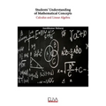 Students' Understanding of Mathematical Concepts: Calculus and Linear Algebra