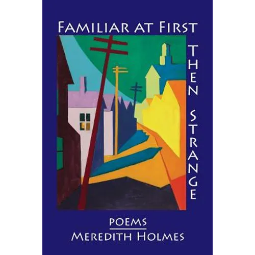 Familiar at First, Then Strange