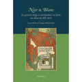 Noir & Blanc: La Gravure Belge Et Neerlandaise En Italie Au Debut Du Xxe Siecle. l'Incisione Belga E Neerlandese Nell'italia del Primo Novecento