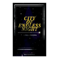 CITY OF ENDLESS NIGHT (Political Dystopia): Foreseeing the Rise of Nazi Fascism