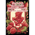The Rhubarb Cookbook: 104 Delightful Recipes for Sweet and Tangy Treats