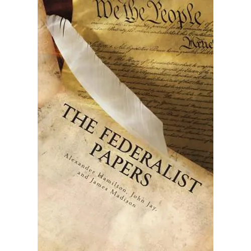 The Federalist Papers