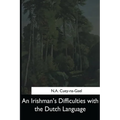 An Irishman's Difficulties with the Dutch Language