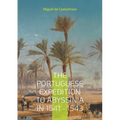 The portuguese expedition to Abyssinia in 1541 - 1543