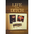 Life in the Ditch