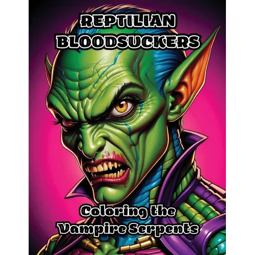 Reptilian Bloodsuckers: Coloring the Vampire Serpents