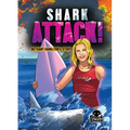 Shark Attack!: Bethany Hamilton's Story