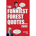 The Funniest Forest Quotes... Ever!