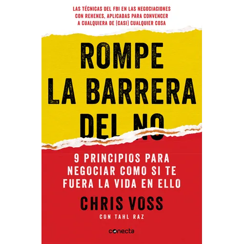 Rompe La Barrera del No / Never Split the Difference