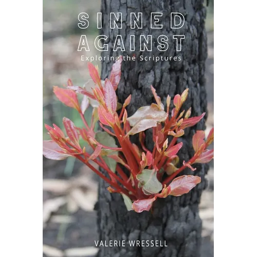 Sinned Against: Exploring the Scriptures