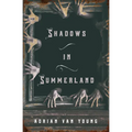 Shadows in Summerland