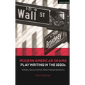 Modern American Drama: Playwriting in the 1930s: Voices, Documents, New Interpretations