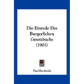 Die Einrede Des Burgerlichen Gesetzbuchs (1905)