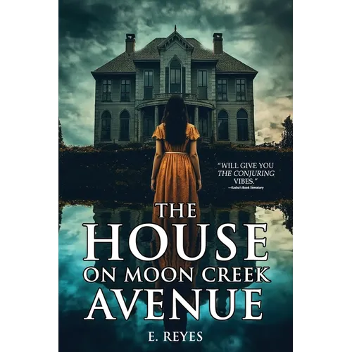 The House on Moon Creek Avenue: A Haunted House Horror Novel