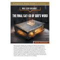 What Jesus Said About...The Final Say-So of God's Word Study Guide