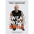 Sweat Swear Smile
