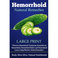 Hemorrhoid Natural Remedies: "Discover hemorrhoid Treatments, Remedies for Hemorrhoids, Hemorrhoid Relief, and Hemorrhoid cures, Using Effective Na