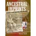 Ancestral Imprints: Histories of Irish Traditional Music and Dance