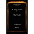 Exegesis in the Targum of Psalms: The Old, the New, and the Rewritten