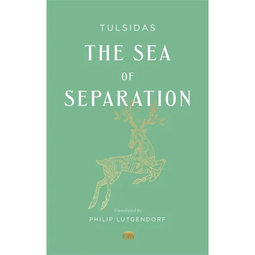 The Sea of Separation: A Translation from the Ramayana of Tulsidas