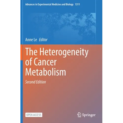 The Heterogeneity of Cancer Metabolism