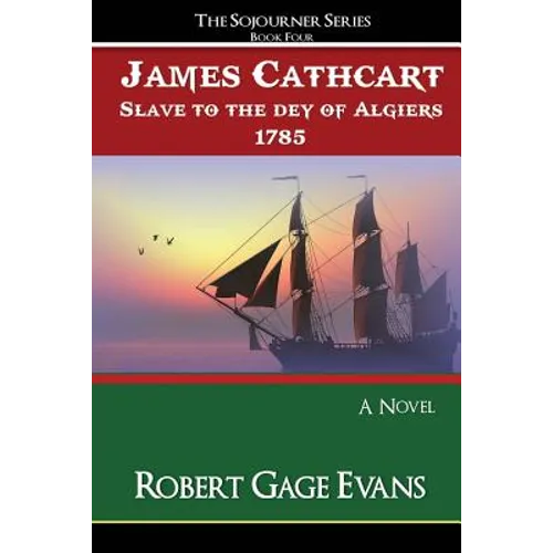 James Cathcart: Slave to the day of Algiers, 1785