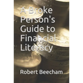 A Broke Person's Guide to Financial Literacy