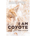 I Am Coyote