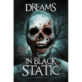 Dreams in Black Static