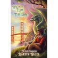 What is Time, to a Dragon?: Book 3 of 3 The Gus Chronicles dragons LGBTQIA+ rep