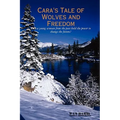 Cara's Tale of Wolves and Freedom