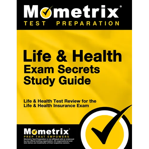 Life & Health Exam Secrets Study Guide: Life & Health Test Review for the Life & Health Insurance Exam