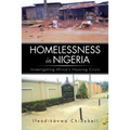 Homelessness in Nigeria: Investigating Africa's Housing Crisis