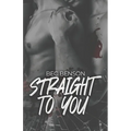 Straight to You: A Best Friends to Lovers MM Romantic Suspense