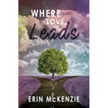 Where Love Leads