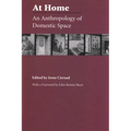 At Home: An Anthropology of Domestic Space