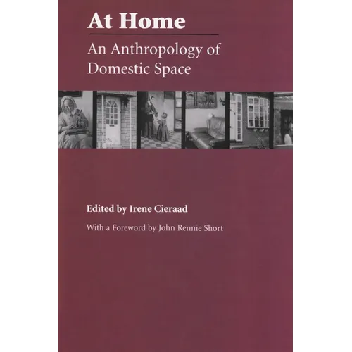 At Home: An Anthropology of Domestic Space