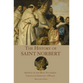 The History of St. Norbert: Apostle of the Holy Eucharist