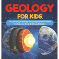 Geology For Kids - Pictionary Geology Encyclopedia Of Terms Children's Rock & Mineral Books