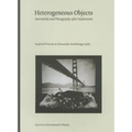 Heterogeneous Objects: Intermedia and Photography After Modernism