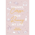 Thanks, Carissa, for Ruining My Life