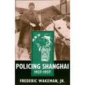 Policing Shanghai 1927-1937