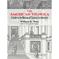 The American Vignola: A Guide to the Making of Classical Architecture
