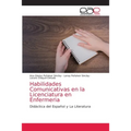 Habilidades Comunicativas en la Licenciatura en Enfermeria