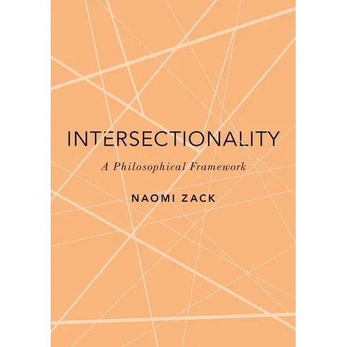 Intersectionality: A Philosophical Framework