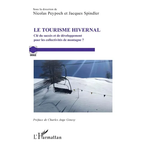 Le Tourisme hivernal: Clé du succès et de développement pour les collectivités de montagne ?