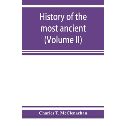 History of the most ancient and honorable fraternity of Free and accepted masons in New York, from the earliest date. Embracing the history of the Gra